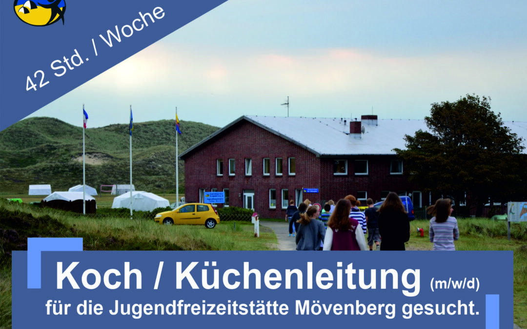 Koch / Köchin (m/w/d) für unsere Jugendfreizeitstätte Mövenberg in List auf Sylt (42 Std. / Woche)