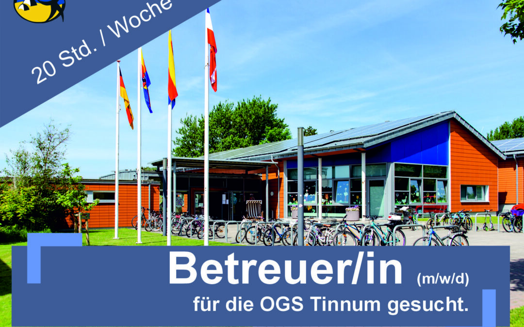 Betreuungskraft (m/w/d) für Nachmittagsbetreuung der OGS Tinnum (20 Std. / Woche)